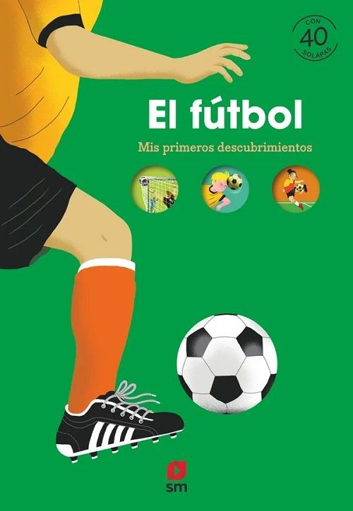 El fútbol "(Mis primeros descubrimientos)"