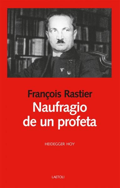 Naufragio de un profeta "Heidegger hoy". 