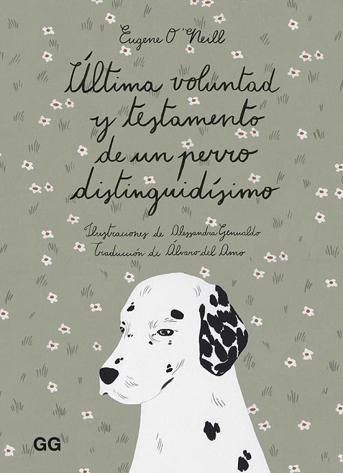 Última voluntad y testamento de un perro distinguidísimo 