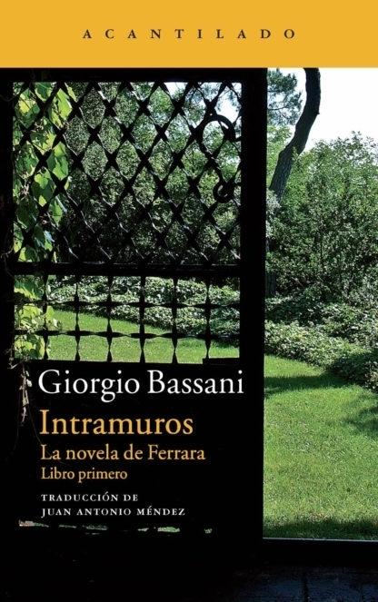 Intramuros "(La novela de Ferrara - Libro primero)"