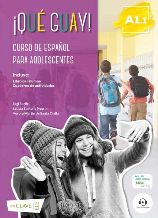 ¡Qué guay! "Curso de español para adolescentes. A1.1"