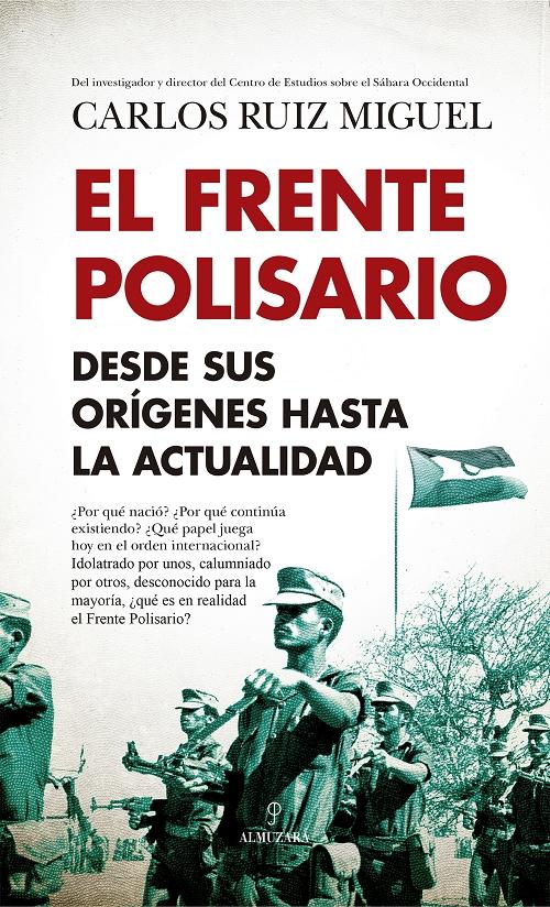 El Frente Polisario "Desde sus orígenes hasta la actualidad". 