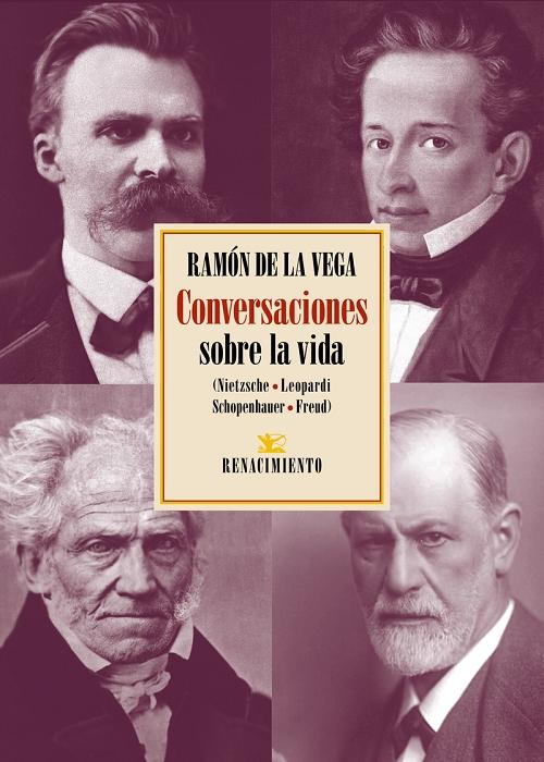 Conversaciones sobre la vida "(Nietzsche - Leopardi - Schopenhauer - Freud)". 