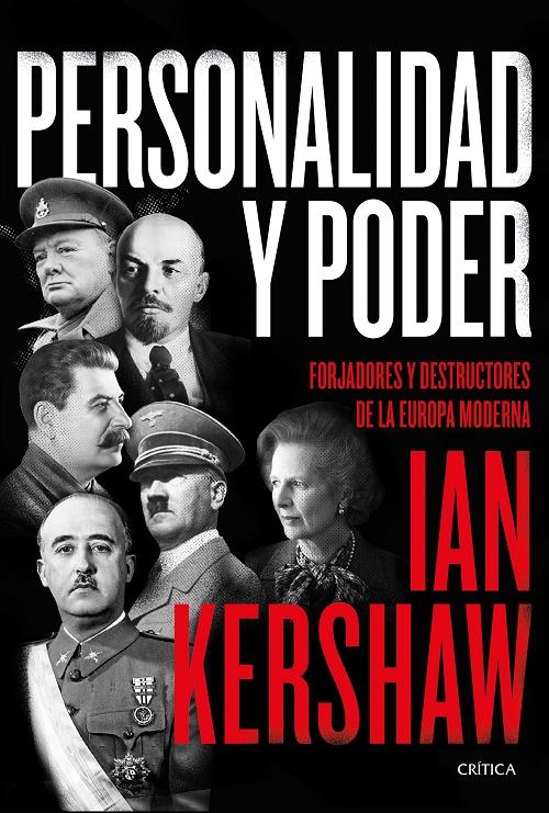 Personalidad y poder "Forjadores y destructores de la Europa Moderna"