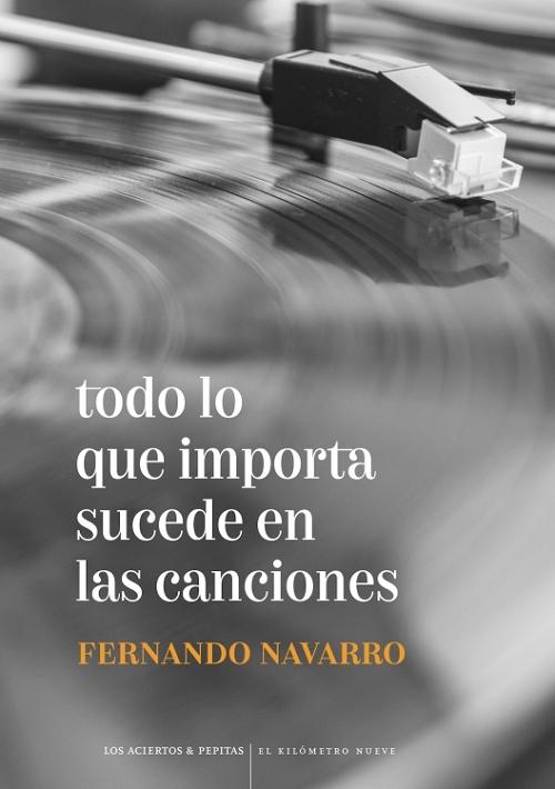 Todo lo que importa sucede en las canciones. 