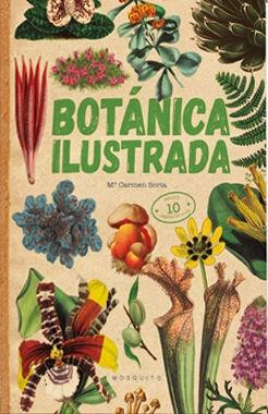 Botánica ilustrada "(Incluye 10 láminas en color)"