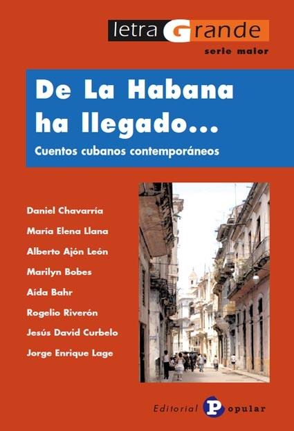 De la Habana ha llegado... "Cuentos cubanos contemporáneos". 