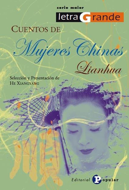 Cuentos de mujeres chinas "Lianhua". 