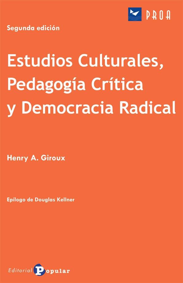 Estudios culturales, pedagogía crítica y democracia radical