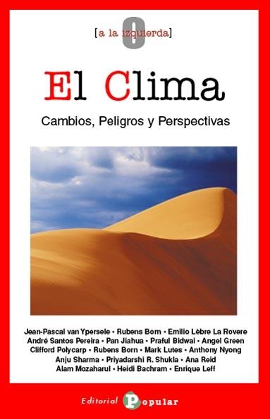 El clima "Cambios, peligros y perspectivas". 