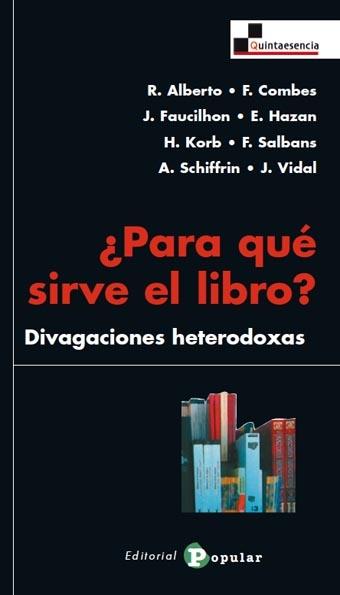 ¿Para qué sirve el libro? "Divagaciones heterodoxas"