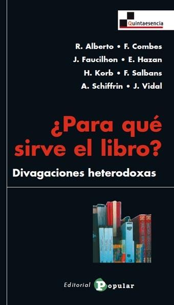 ¿Para qué sirve el libro? "Divagaciones heterodoxas". 