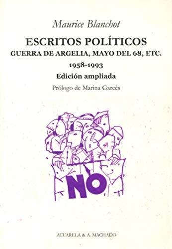 Escritos políticos, 1958-1993 "Guerra de Argelia, Mayo del 68, etc.". 