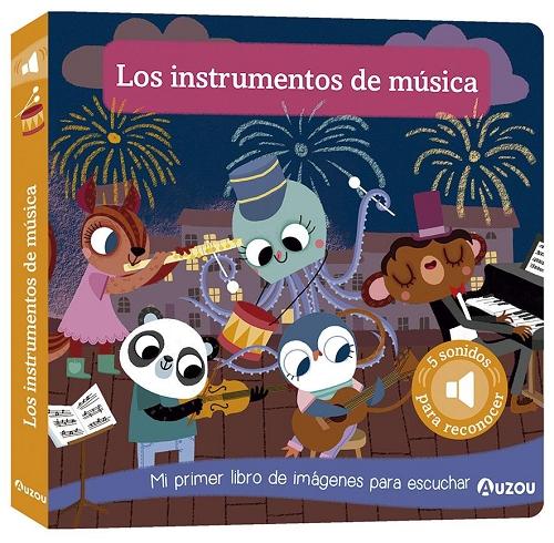 Los instrumentos de música "(Mi primer libro de imágenes para escuchar)". 