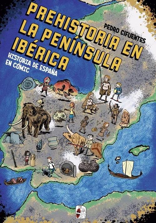 Prehistoria en la Península Ibérica "Historia de España en cómic". 