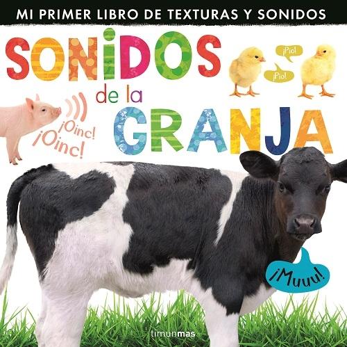 Sonidos de la granja "(Mi primer libro de texturas y sonidos)". 