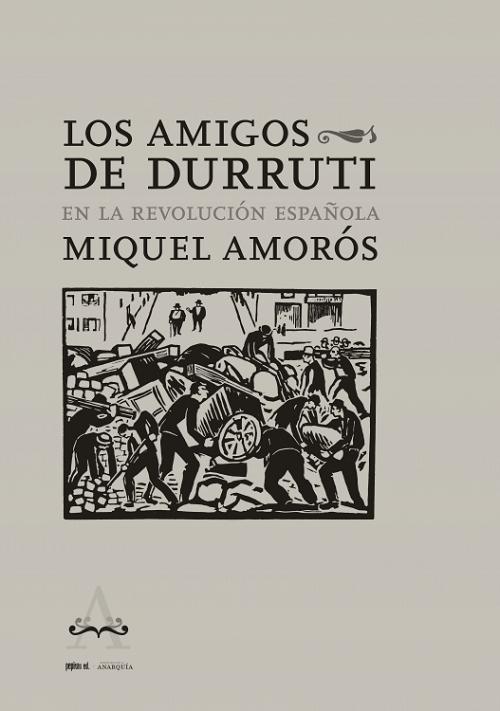 Los Amigos de Durruti en la Revolución Española. 