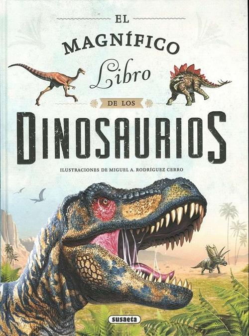 El magnifico libro de los dinosaurios. 