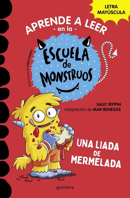 Una liada de mermelada "(Aprender a leer en la Escuela de Monstruos - 2) (Letra mayúscula)"