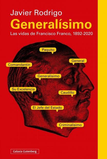 Generalísimo "Las vidas de Francisco Franco, 1892-2020"
