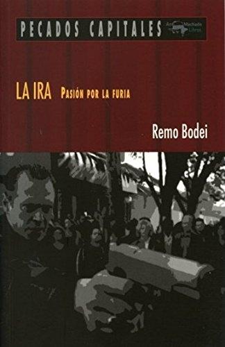 La ira "Pasión por la furia"