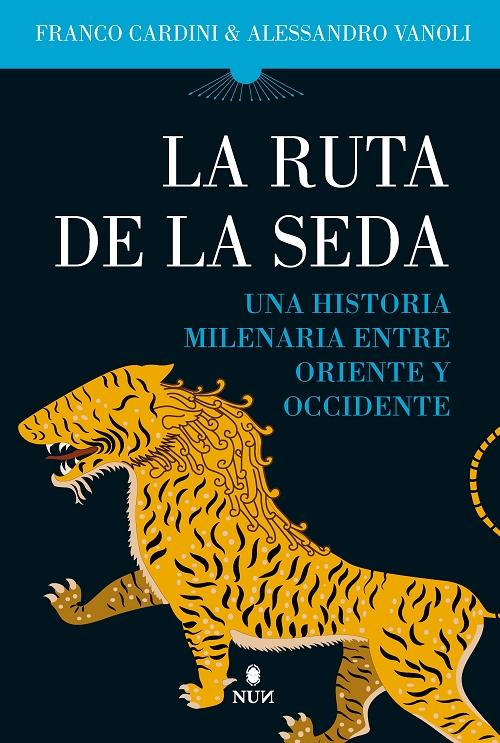 La ruta de la seda "Una historia milenaria entre Oriente y Occidente"