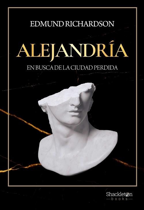 Alejandría "En busca de la ciudad perdida"