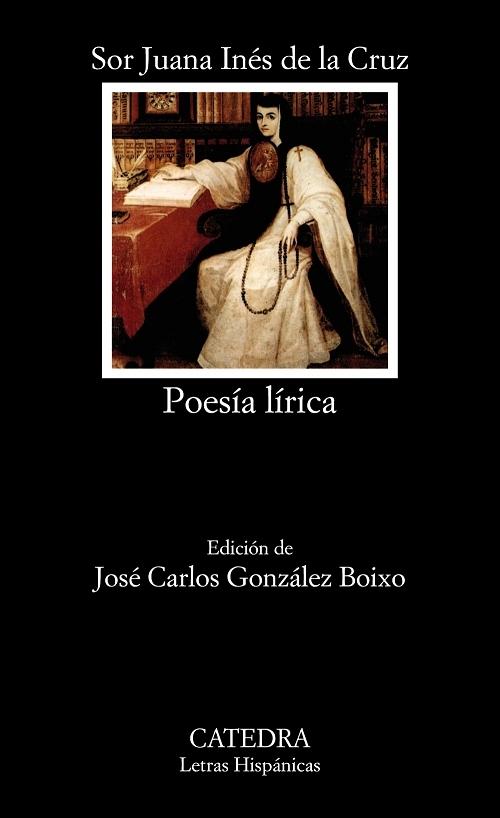 Poesía lírica "(Sor Juana Inés de la Cruz)". 