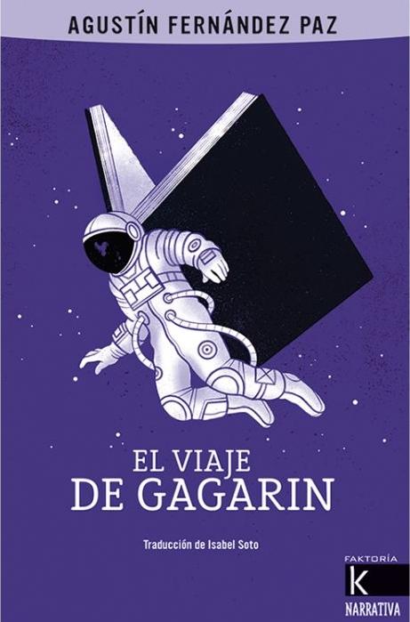 El viaje de Gagarin. 