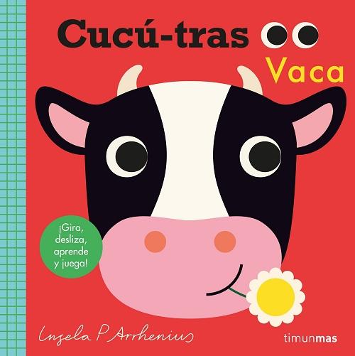 Cucú. Vaca "¡Gira, desliza, aprende y juega!"