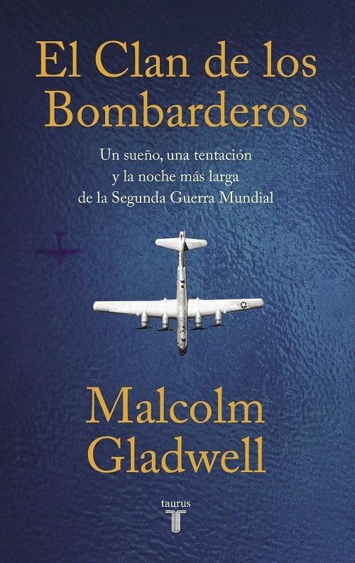 El Clan de los Bombarderos "Un sueño, una tentación y la noche más larga de la Segunda Guerra Mundial"