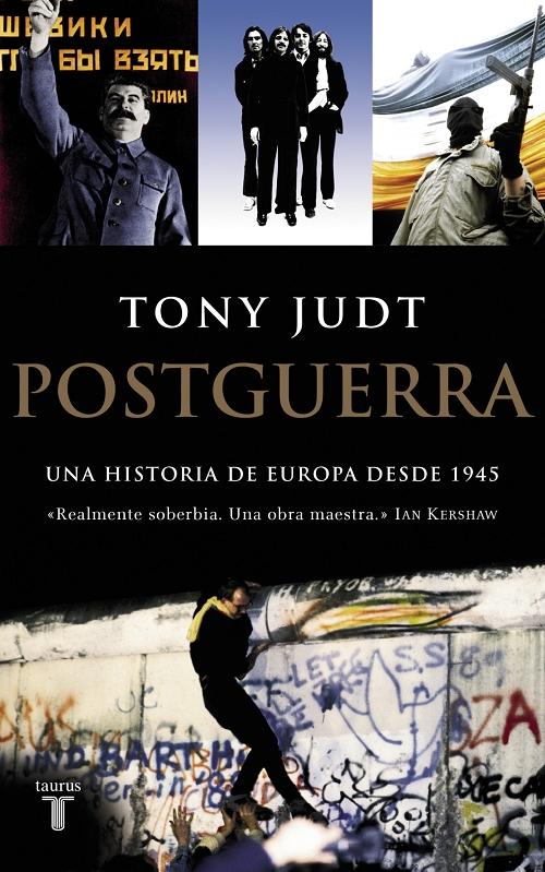 Postguerra "Una historia de Europa desde 1945".