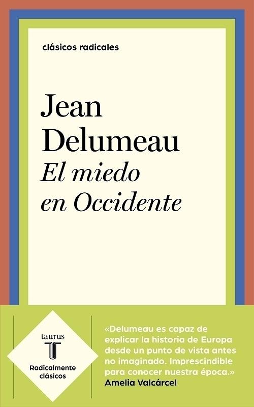 El miedo en Occidente (Siglos XIV-XVIII) "Una ciudad sitiada"