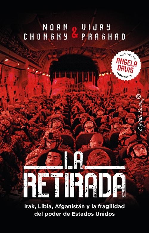 La retirada "Irak, Libia, Afganistán y la fragilidad del poder de Estados Unidos"