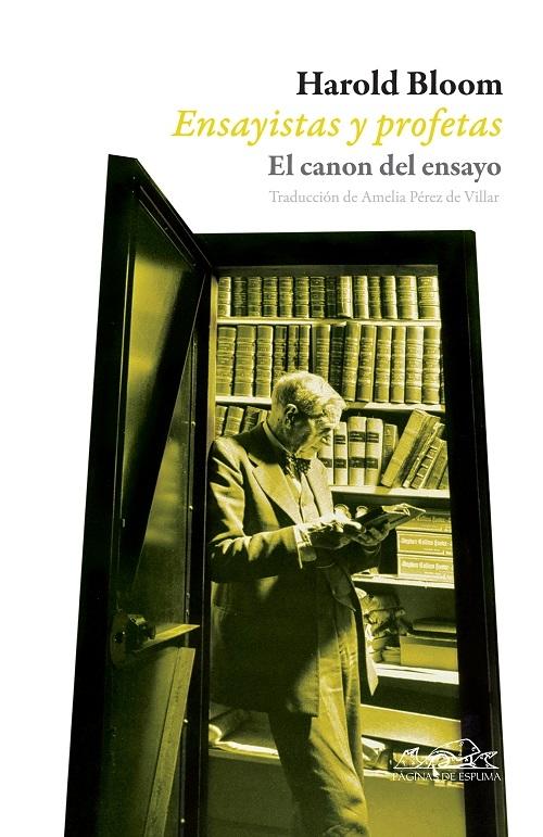 Ensayistas y profetas "El canon del ensayo". 