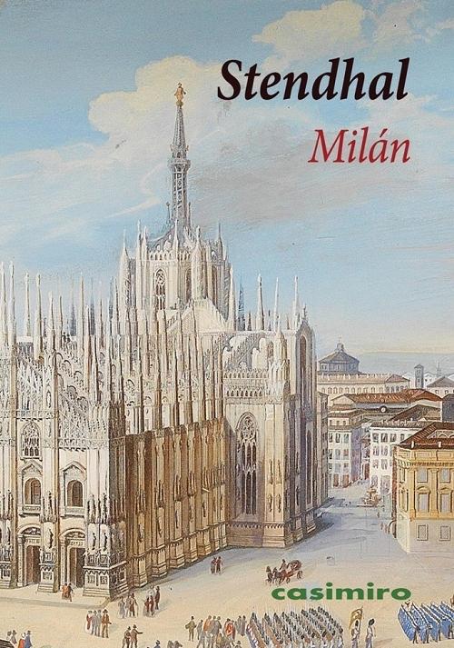Milán "Fragmentos de un diario de viajes"