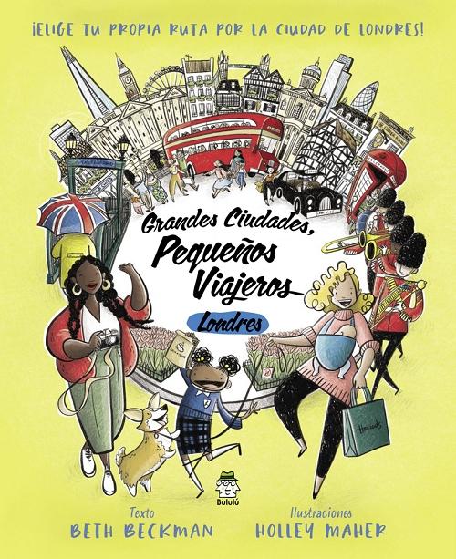 Londres "Grandes ciudades, pequeños viajeros". 