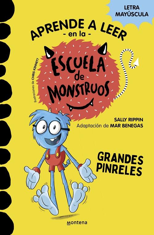 Grandes pinreles "(Aprender a leer en la Escuela de Monstruos - 4) (Letra mayúscula)". 