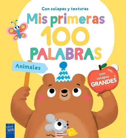 Animales  "Mis primeras 100 palabras (Con solapas grandes y texturas)"