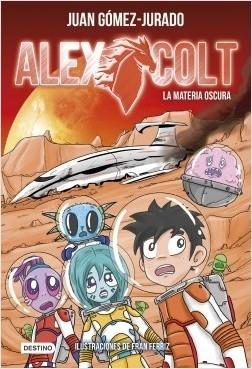 La materia oscura "(Alex Colt - 4) "