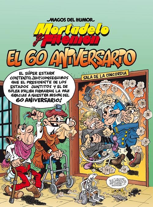 Mortadelo y Filemón. El 60 Aniversario "(Magos del Humor - 182)"