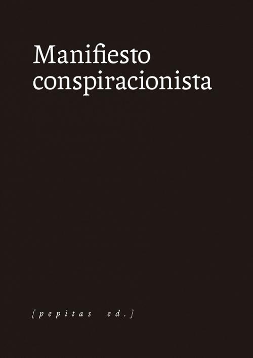 Manifiesto conspiracionista. 