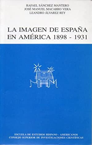 La imagen de España en América (1898-1931). 