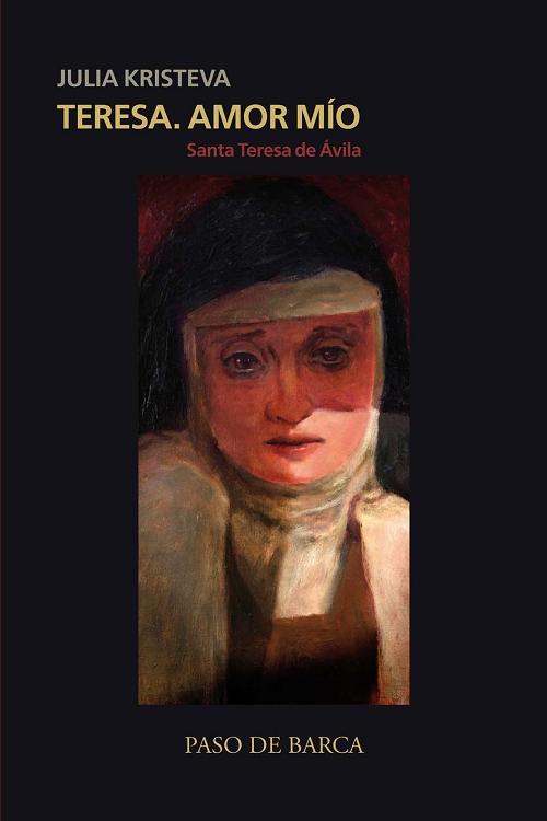 Teresa, amor mío "Santa Teresa de Ávila"