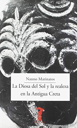 La Diosa del Sol y la realeza en la Antigua Creta.