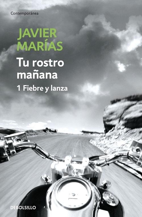 Tu rostro mañana - 1: Fiebre y lanza