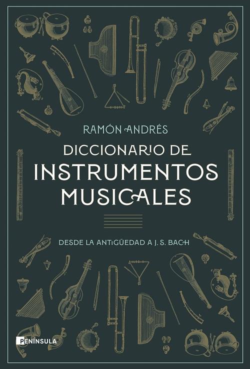 Diccionario de instrumentos musicales "Desde la antigüedad a J. S. Bach"