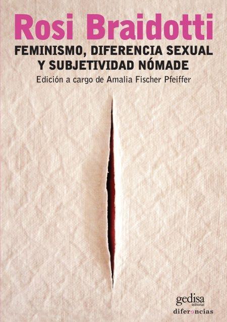 Feminismo, diferencia sexual y subjetividad nómade. 