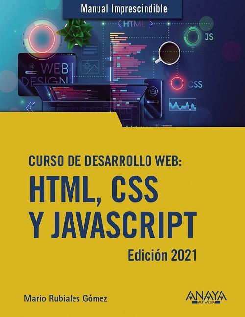 Curso de desarrollo Web. HTML, CSS y JavaScript.. 