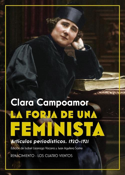 La forja de una feminista "Artículos periodísticos, 1920-1921". 